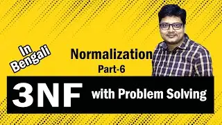 3NF | Problem Solving |  Normalization | Part-6 | DBMS