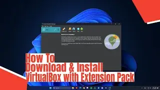 How To Download & Install VirtualBox with Extension Pack