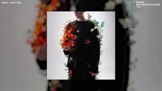 SWEET - HOW I FEEL