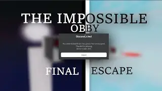 The Impossible Obby - Final Escape