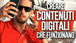 Creare Contenuti Digitali Che Funzionano