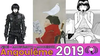 Angoulême 2019 Taiyō Matsumoto - Tsutomu Nihei - Minetarō Mochizuki