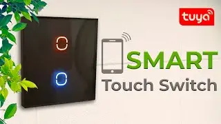 Tuya Smart Touch Switch - Unboxing & Installation