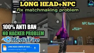 LONG HEAD+NPC NAME|| NO RECOIL HEADSHOT FILE AFTER OB35 UPDATE|| MEADIA FIRE ||