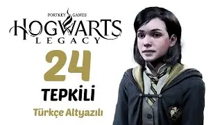 #24 Gubbledegook! | Hogwarts Legacy Türkçe Altyazılı Tepkili [2k60Fps]