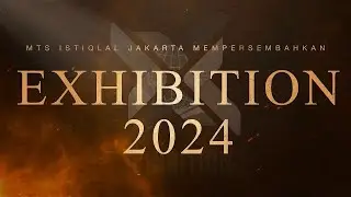 TRAILER EXHIBITION 2024 - MTs Istiqlal Jakarta