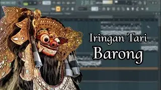 Iringan Tari, Tabuh Barong, FL Studio, Tanpa Kendang