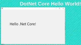 ASP.Net Core - Hello World In WinForms
