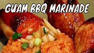 CHAMORRO BBQ Marinade | Guam Food | Chamorro Recipes
