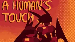 A HUMANS TOUCH | Animation