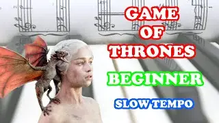 GAME OF THRONES | Beginner Piano Tutorial - Slow Tempo (WITH FINGER POSITIONS)