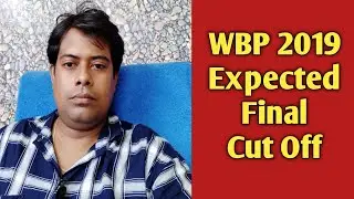 WBP 2019 Expected Final Cut Off | Vision Education | Firoj Sir