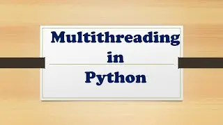 How to create multithreading in Python| multithreading  in Python
