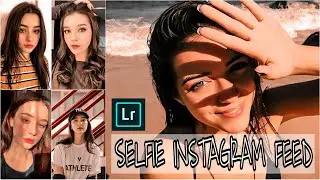Lightroom Mobile Presets Selebgram | SELFIE INSTAGRAM FEED | Preset Lightroom DNG Terbaru 2020