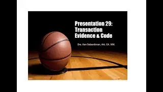 Presentation 29 Transaction Evidence & Code