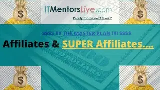 ITmentorsLive : Launch of Affiliates and Super Affiliates