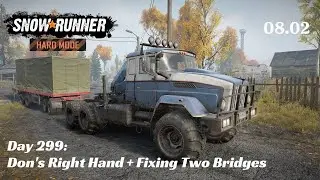 SnowRunner Hard Mode - R08 E02 - Don's Right Hand + Fixing Two Bridges