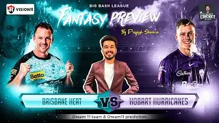 HEA vs HUR Dream11 Prediction, Brisbane Heat vs Hobart Hurricanes Dream11 Team Prediction, BBL 2023