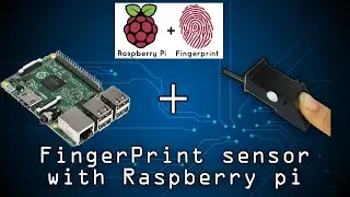 Setup Fingerprint Sensor in Raspberry Pi for Authentication with Python