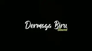 DERMAGA BIRU 