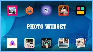 Must have 10 Photo Widget Android Apps