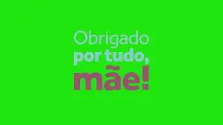 Obrigado por tudo mãe Green screen chroma Key