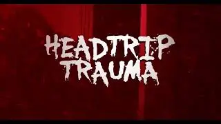 HeadTrip Trauma - ANESTHETIC (Official Lyric Video)