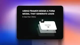 Creating a High-Converting Lead Modal with Framer: Step by Step Tutorial