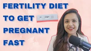 What to eat to get pregnant fast (part1) | प्रेगनेंसी के लिए क्या खाएं क्या नहीं PART 1