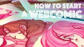 How to Start a Webcomic and FINISH it!!! // kactus kid