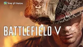Battlefield V - Поцелуй смерти