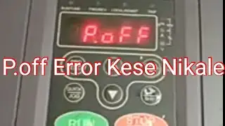 Invt Poff Error Drive inverter Repairing