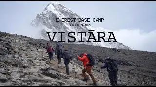 VISTĀRA: Everest Base Camp Documentary