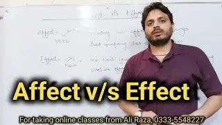 Affect v/s Effect | By Syed Ali Raza Kazmi