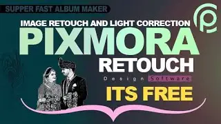Free Pixmora Retouch and automatic album design software 2024 | Automatic album Photoshop 2024
