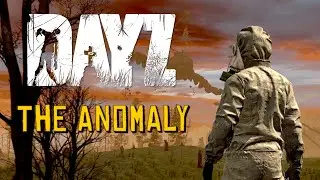 The Anomaly | Dayz RP | Operation Castle | Episode 3