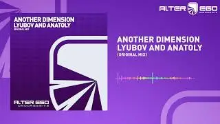 Another Dimension - Lyubov And Anatoly [Breaks & Beats - Progressive]
