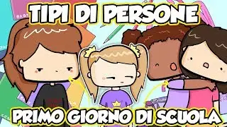 Tipi di persone il primo giorno di SCUOLA - Baby Cesca