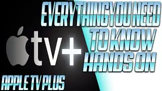 EVERYTHING APPLE TV PLUS AND APPLE TV APP HAVE TO OFFER HANDS ON | FIRESTICK, IPHONE, IPAD AND MORE