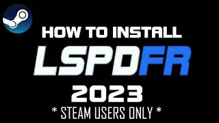 HOW TO INSTALL LSPDFR in 2023 [Steam Edition]