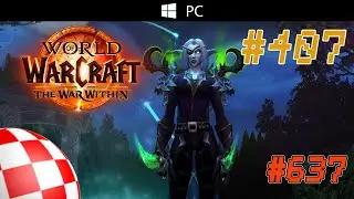 World of Warcraft #637 10.09.2024 [Ainakul lvl 72] Dalaran EU