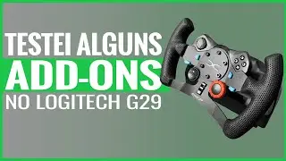 Testei add-ons no volante Logitech G29