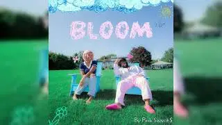 Pink Sweat$ - Bloom [Official Audio]
