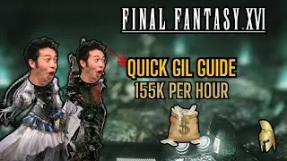 Final Fantasy XVI - Quick Gil Guide