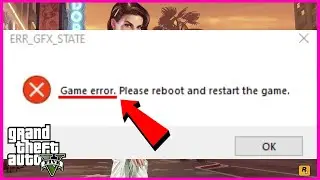How to FIX GTA 5 Error ERR_GFX_STATE | GTA V ERR GFX STATE (2026)