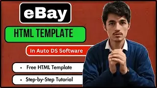 How to use Costume HTML Template in Auto DS For eBay Listing