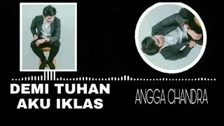 Angga Chandra | DEMI TUHAN AKU IKLAS | CAFFEE MUSIC