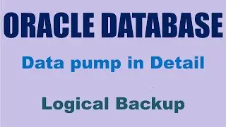 Learn Oracle Data Pump In Detail - Logical Backup
