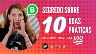 ⚡️Saiba sobre o segredo das Boas Práticas de atendimento usando o WhatsApp Business 📲