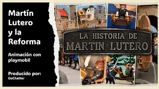 Lutero y la Reforma (animación playmobil)